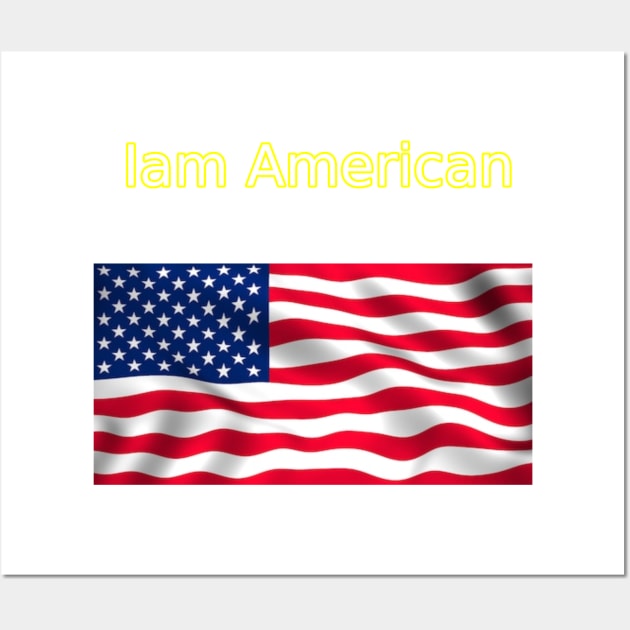 I am American Wall Art by HR